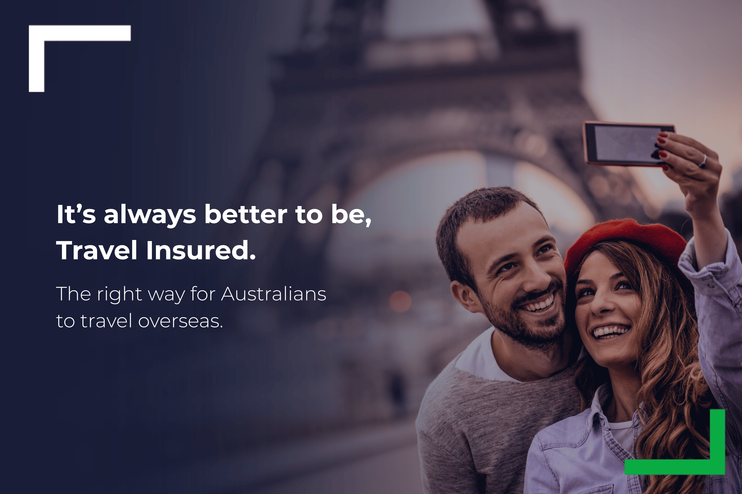 It's always better to be, Travel Insured. Affordable travel insurance for Aussies.